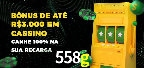 558g melhor bônus de depósito